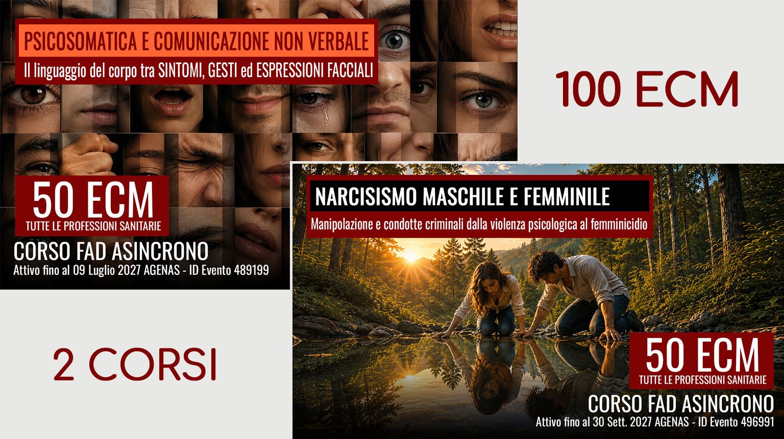2 CORSI 100 ECM: PSICOSOMATICA E COMUNICAZIONE NON VERBALE + NARCISISMO MASCHILE E FEMMINILE
