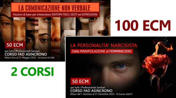 2 CORSI: LA COMUNICAZIONE NON VERBALE + PERSONALITÀ NARCISISTA E FEMMINICIDIO
